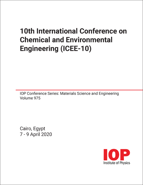 CHEMICAL AND ENVIRONMENT ENGINEERING. INTERNATIONAL CONFERENCE. 10TH 2020. (ICEE-10)