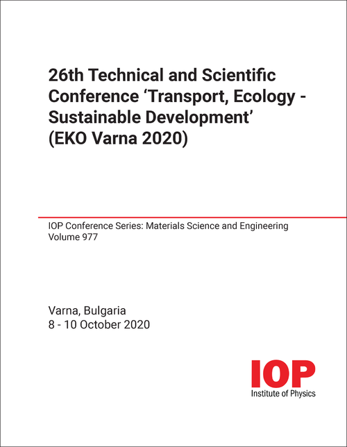 TRANSPORT, ECOLOGY - SUSTAINABLE DEVELOPMENT. TECHNICAL AND SCIENTIFIC CONFERENCE. 26TH 2020. (EKO VARNA 2020)