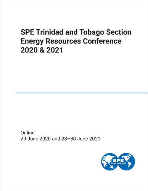 ENERGY RESOURCES CONFERENCE. SPE TRINIDAD AND TOBAGO SECTION. 2020 & 2021.