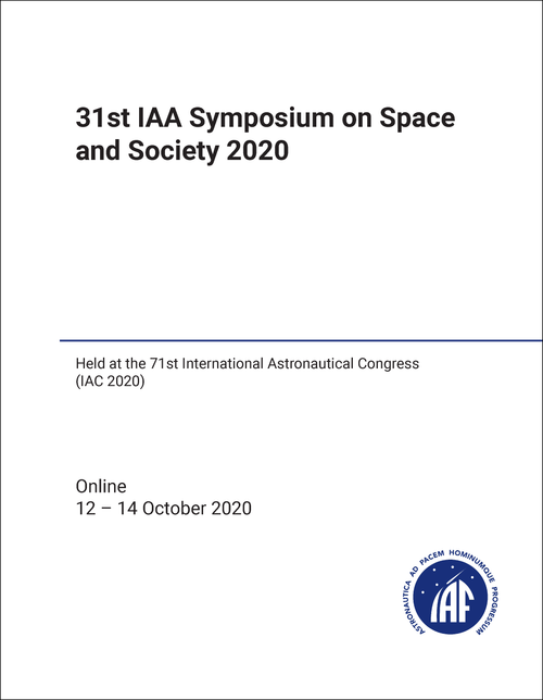 SPACE AND SOCIETY. IAA SYMPOSIUM. 31ST 2020. (HELD AT IAC 2020)