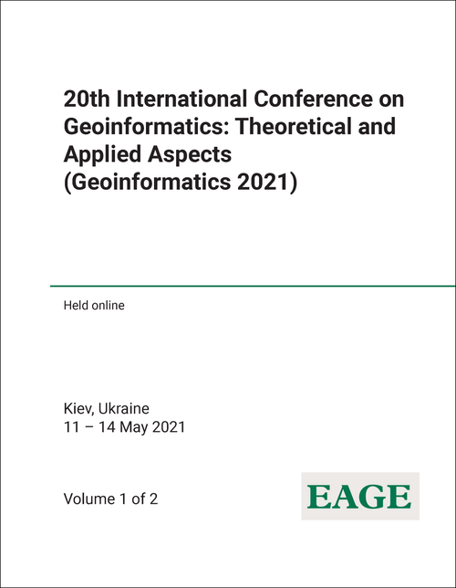 GEOINFORMATICS: THEORETICAL AND APPLIED ASPECTS. INTERNATIONAL CONFERENCE. 20TH 2021. (GEOINFORMATICS 2021) (2 VOLS)