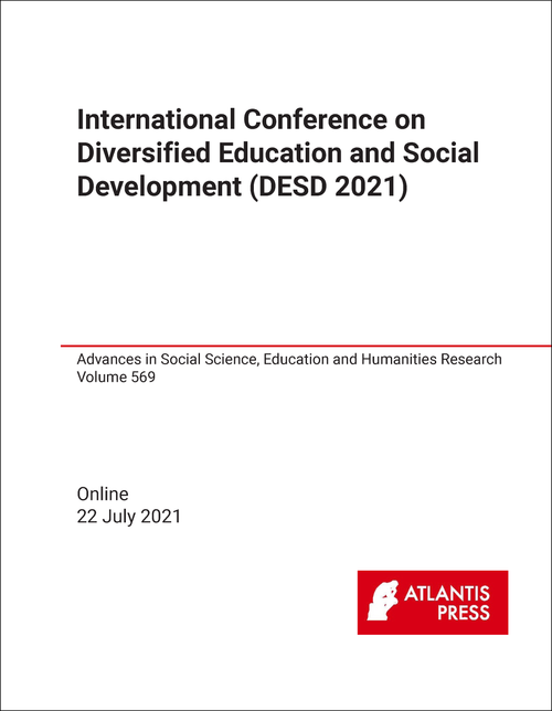 DIVERSIFIED EDUCATION AND SOCIAL DEVELOPMENT. INTERNATIONAL CONFERENCE. 2021.