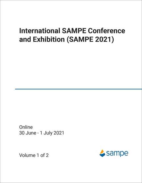 SAMPE CONFERENCE AND EXHIBITION. INTERNATIONAL. 2021. (2 VOLS)