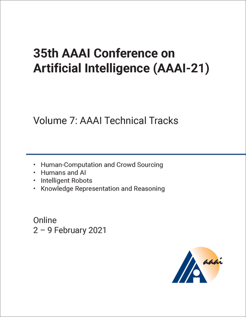 ARTIFICIAL INTELLIGENCE. AAAI CONFERENCE. 35TH 2021, VOLUME 7. (AAAI-21)