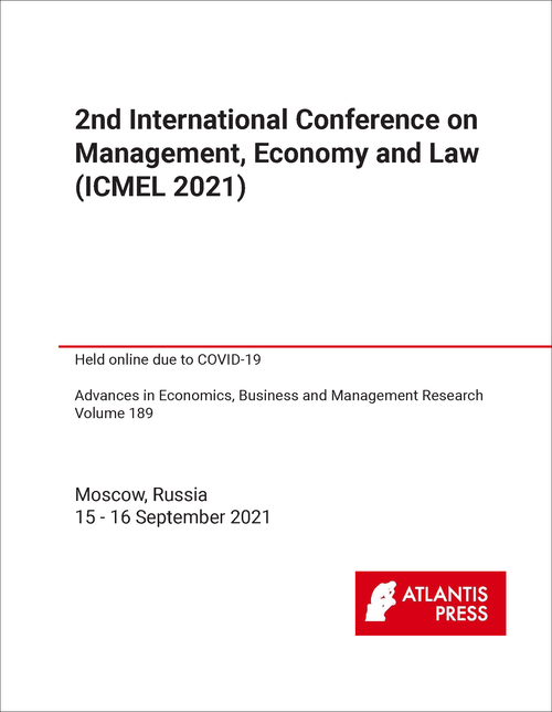 MANAGEMENT, ECONOMY AND LAW. INTERNATIONAL CONFERENCE. 2ND 2021. (ICMEL 2021)