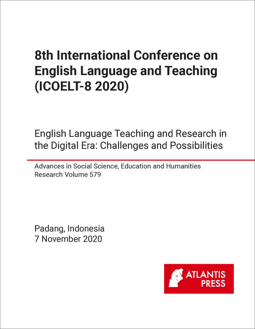 ENGLISH LANGUAGE AND TEACHING. INTERNATIONAL CONFERENCE. 8TH 2020. (ICOELT-8 2020) ENGLISH LANGUAGE TEACHING AND RESEARCH IN THE DIGITAL ERA: CHALLENGES AND POSSIBILITIES
