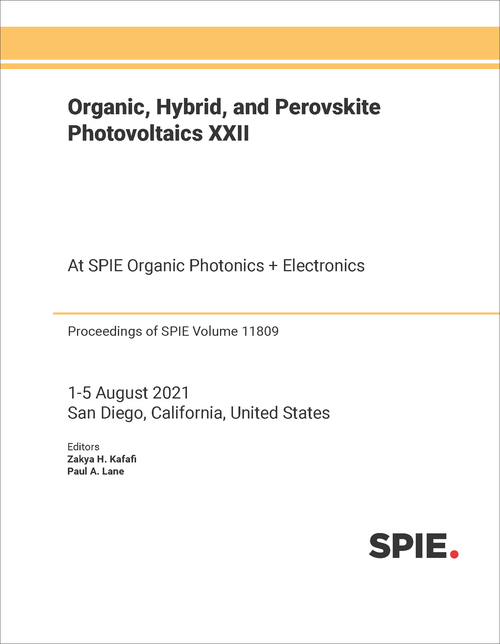 ORGANIC, HYBRID, AND PEROVSKITE PHOTOVOLTAICS XXII