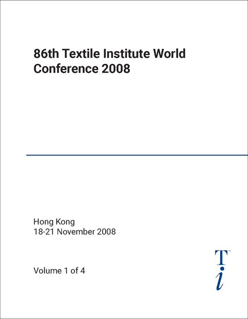 TEXTILE INSTITUTE. WORLD CONFERENCE. 86TH 2008. (4 VOLS) FASHION AND TEXTILES: HEADING TOWARDS NEW HORIZONS