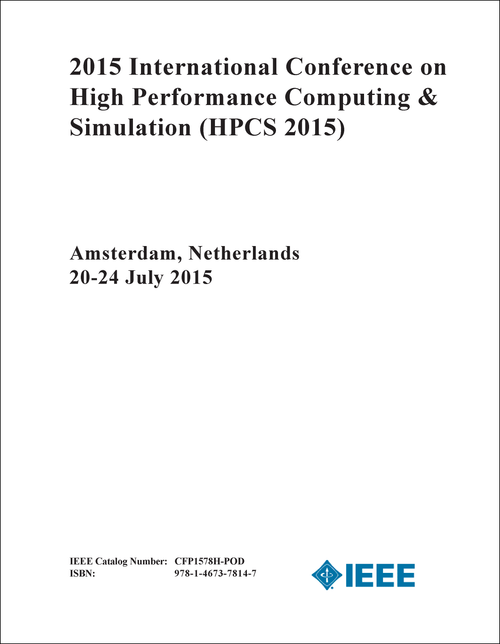 HIGH PERFORMANCE COMPUTING AND SIMULATION. INTERNATIONAL CONFERENCE. 2015. (HPCS 2015)