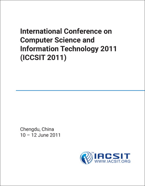 COMPUTER SCIENCE AND INFORMATION TECHNOLOGY. INTERNATIONAL CONFERENCE. 2011. (ICCSIT 2011)