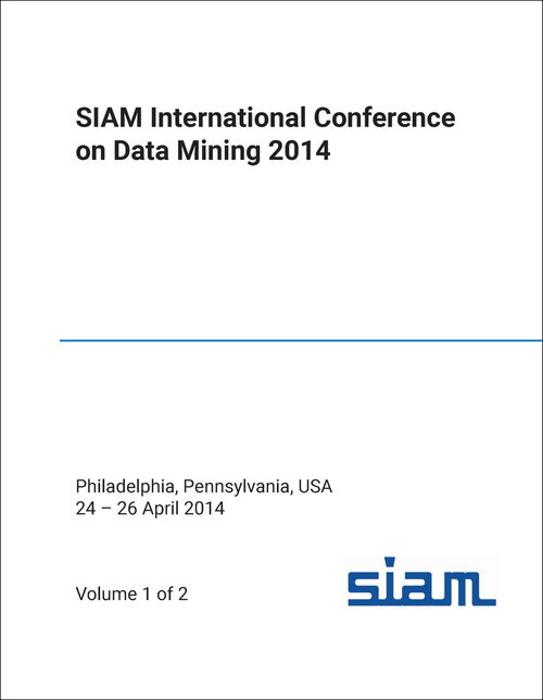 DATA MINING. SIAM INTERNATIONAL CONFERENCE. 2014. (2 VOLS)