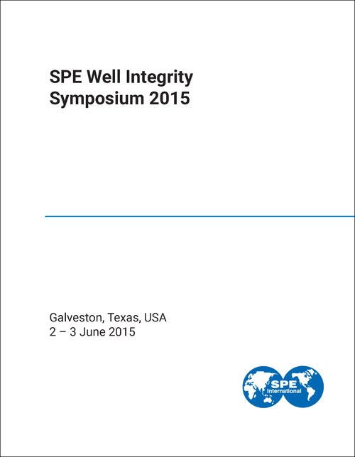 WELL INTEGRITY SYMPOSIUM. SPE. 2015.