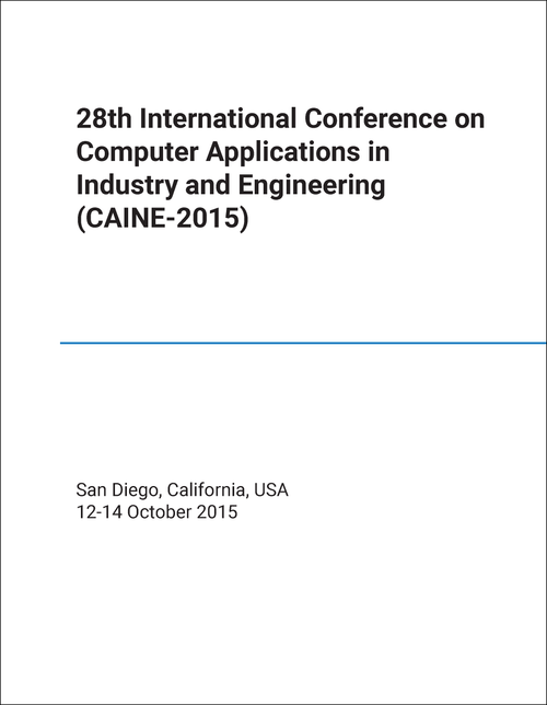 COMPUTER APPLICATIONS IN INDUSTRY AND ENGINEERING. INTERNATIONAL CONFERENCE. 28TH 2015. (CAINE-2015)