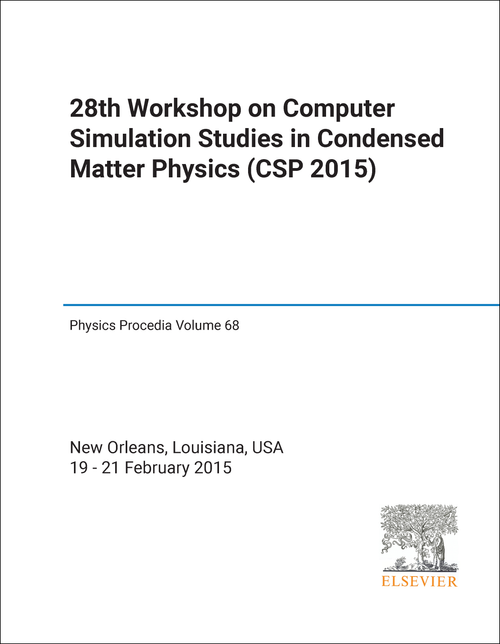 COMPUTER SIMULATION STUDIES IN CONDENSED MATTER PHYSICS. WORKSHOP. 28TH 2015. (CSP 2015)