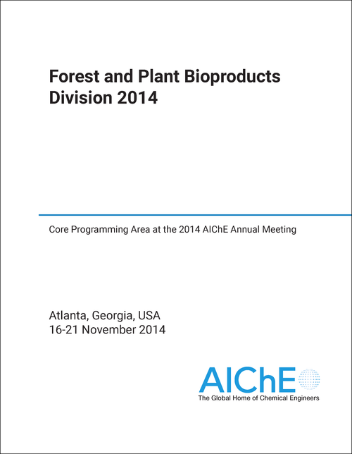 FOREST AND PLANT BIOPRODUCTS DIVISION. 2014. CORE PROGRAMMING AREA AT THE 2014 AICHE ANNUAL MEETING