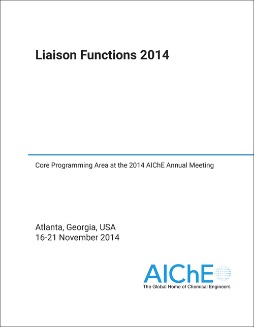 LIAISON FUNCTIONS. 2014. CORE PROGRAMMING AREA AT THE 2014 AICHE ANNUAL MEETING