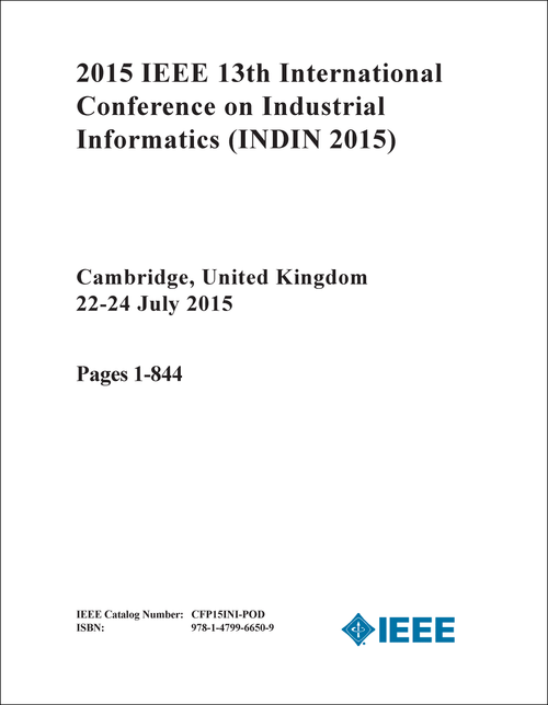 INDUSTRIAL INFORMATICS. IEEE INTERNATIONAL CONFERENCE. 13TH 2015. (INDIN 2015) (2 VOLS)