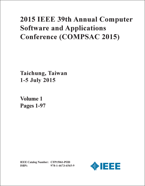 COMPUTER SOFTWARE AND APPLICATIONS CONFERENCE. IEEE ANNUAL. 39TH 2015. (COMPSAC 2015) (3 VOLS)
