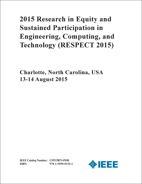 RESEARCH IN EQUITY AND SUSTAINED PARTICIPATION IN ENGINEERING, COMPUTING, AND TECHNOLOGY. 2015. (RESPECT 2015)