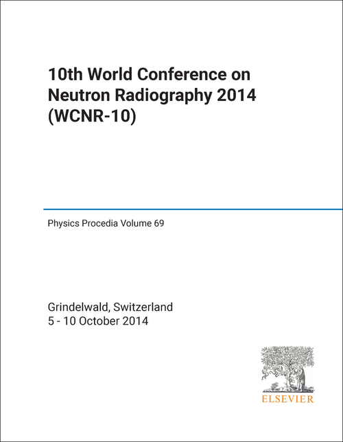 NEUTRON RADIOGRAPHY. WORLD CONFERENCE. 10TH 2015. (WCNR-10)