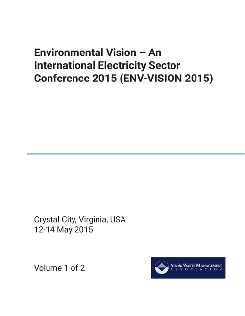 ENVIRONMENTAL VISION. INTERNATIONAL ELECTRICITY SECTOR CONFERENCE. 2015. (ENV-VISION 2015) (2 VOLS)