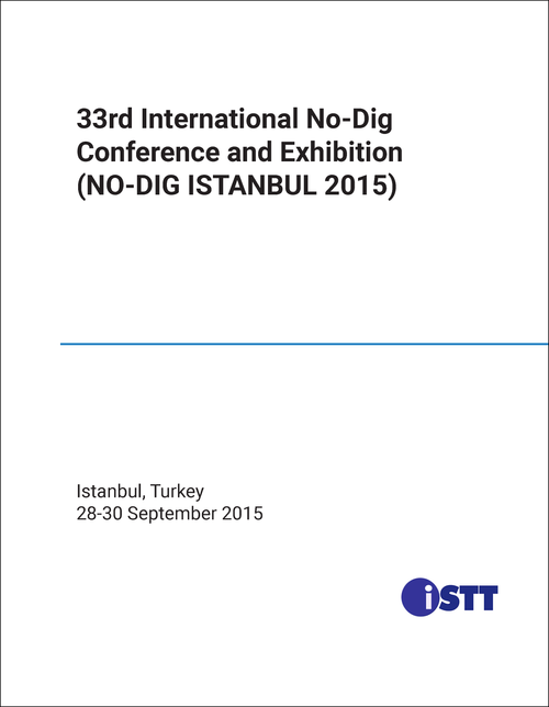 NO-DIG CONFERENCE AND EXHIBITION. INTERNATIONAL. 33RD 2015. (NO-DIG ISTANBUL 2015)