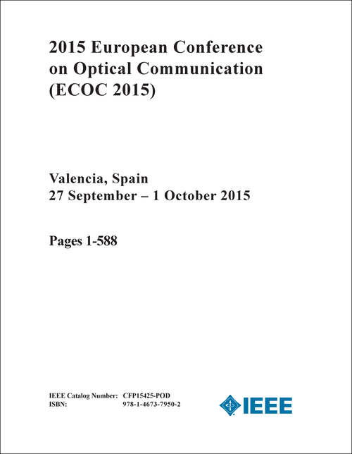 OPTICAL COMMUNICATION. EUROPEAN CONFERENCE. 2015. (ECOC 2015) (2 VOLS)