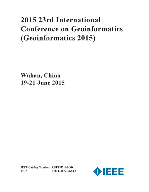GEOINFORMATICS. INTERNATIONAL CONFERENCE. 23RD 2015. (Geoinformatics 2015)