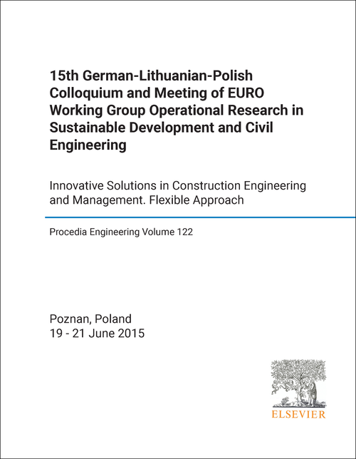 OPERATIONAL RESEARCH IN SUSTAINABLE DEVELOPMENT AND CIVIL ENGINEERING. GERMAN- LITHUANIAN-POLISH COLLOQUIUM AND MEETING OF EURO WORKING GROUP. 15TH 2015.