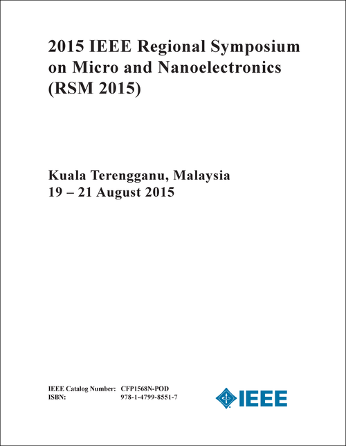 MICRO AND NANOELECTRONICS. IEEE REGIONAL SYMPOSIUM. 2015. (RSM 2015)