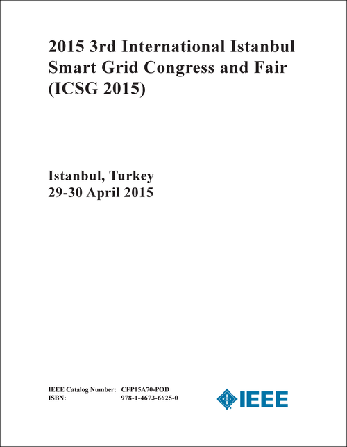 SMART GRID CONGRESS AND FAIR. INTERNATIONAL ISTANBUL. 3RD 2015. (ICSG 2015)