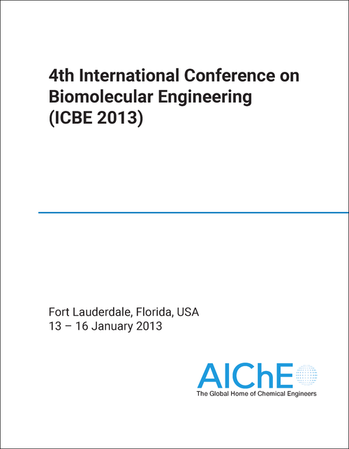 BIOMOLECULAR ENGINEERING. INTERNATIONAL CONFERENCE. 4TH 2013. (ICBE 2013)