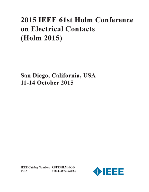 ELECTRICAL CONTACTS. IEEE HOLM CONFERENCE. 61ST 2015. (Holm 2015)