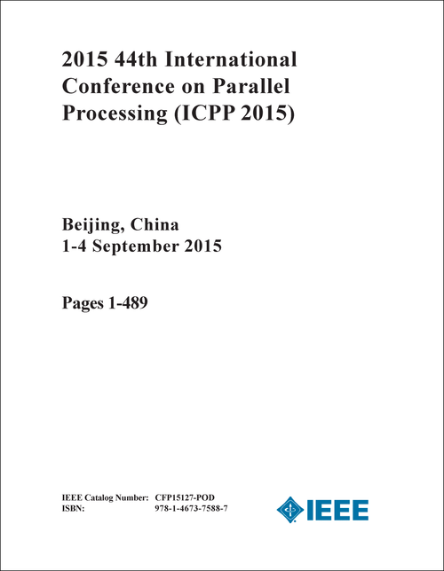PARALLEL PROCESSING. INTERNATIONAL CONFERENCE. 44TH 2015. (ICPP 2015) (2 VOLS)