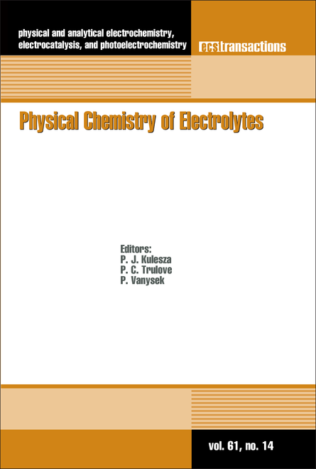 PHYSICAL CHEMISTRY OF ELECTROLYTES. (225TH ECS MEETING)