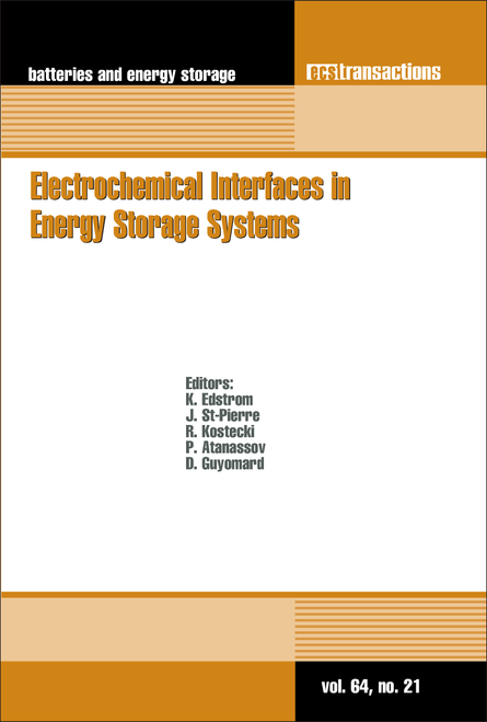 ELECTROCHEMICAL INTERFACES IN ENERGY STORAGE SYSTEMS. (2014 ECS AND SMEQ JOINT INTERNATIONAL MEETING)