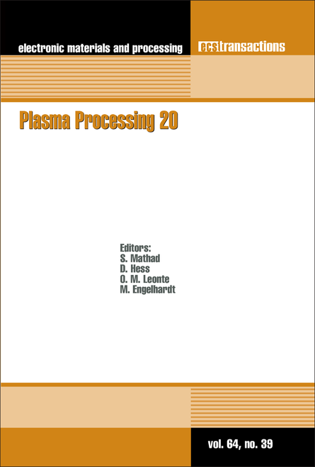 PLASMA PROCESSING 20. (2014 ECS AND SMEQ JOINT INTERNATIONAL MEETING)
