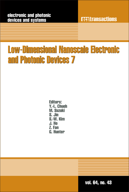 LOW-DIMENSIONAL NANOSCALE ELECTRONIC AND PHOTONIC DEVICES 7. (2014 ECS AND SMEQ JOINT INTERNATIONAL MEETING)