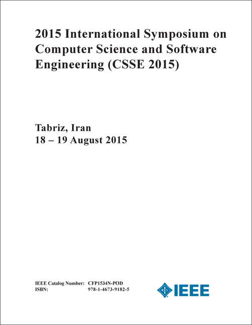 COMPUTER SCIENCE AND SOFTWARE ENGINEERING. INTERNATIONAL SYMPOSIUM. 2015. (CSSE 2015)