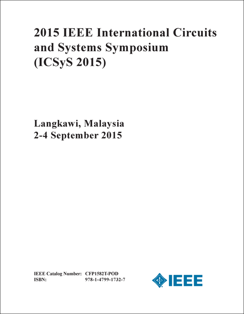 CIRCUITS AND SYSTEMS SYMPOSIUM. IEEE INTERNATIONAL. 2015. (ICSYS 2015)