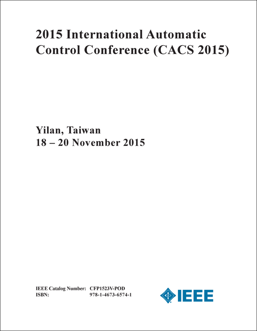 AUTOMATIC CONTROL CONFERENCE. INTERNATIONAL. 2015. (CACS 2015)