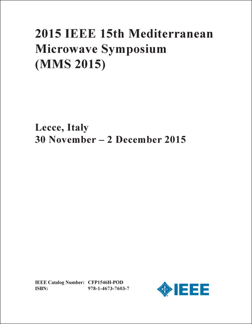 MICROWAVE SYMPOSIUM. IEEE MEDITERRANEAN. 15TH 2015. (MMS 2015)