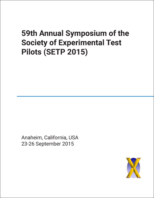 SOCIETY OF EXPERIMENTAL TEST PILOTS. ANNUAL SYMPOSIUM. 59TH 2015. (SETP 2015)