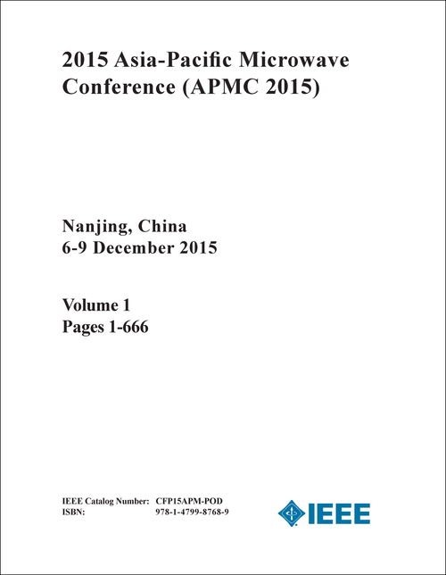 MICROWAVE CONFERENCE. ASIA-PACIFIC. 2015. (APMC 2015) (3 VOLS)