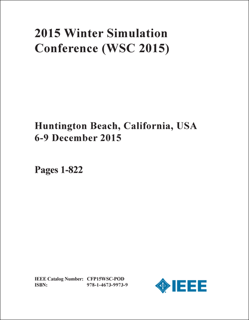 SIMULATION CONFERENCE. WINTER. 2015. (WSC 2015) (5 VOLS)
