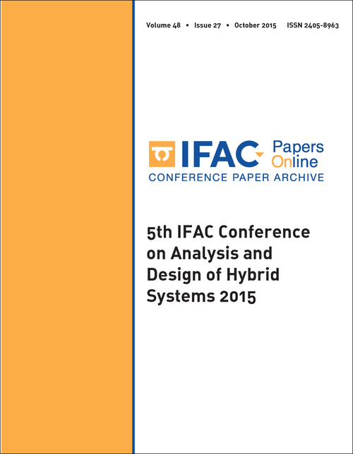 ANALYSIS AND DESIGN OF HYBRID SYSTEMS. IFAC CONFERENCE. 5TH 2015.