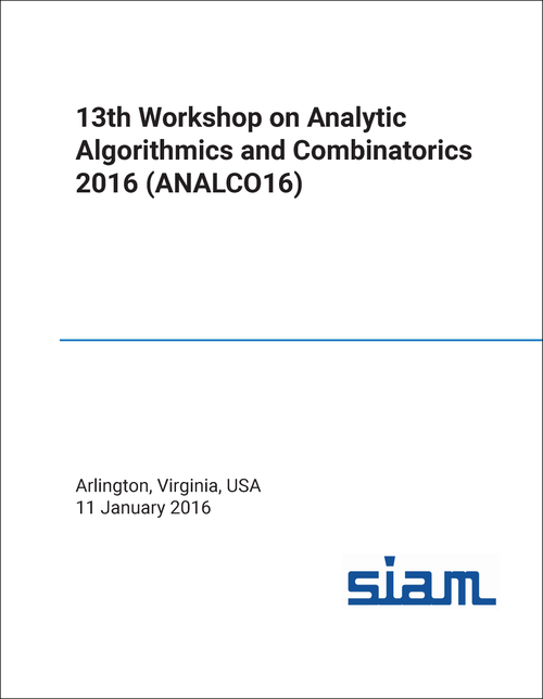 ANALYTIC ALGORITHMICS AND COMBINATORICS. WORKSHOP. 13TH 2016. (ANALCO16)