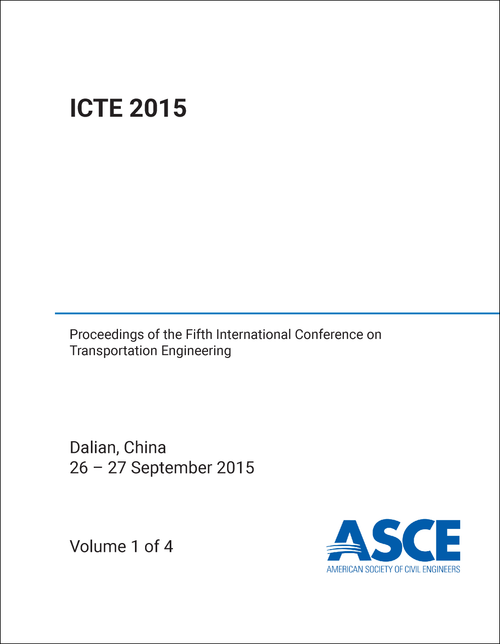 TRANSPORTATION ENGINEERING. INTERNATIONAL CONFERENCE. 5TH 2015. (ICTE 2015) (4 VOLS)