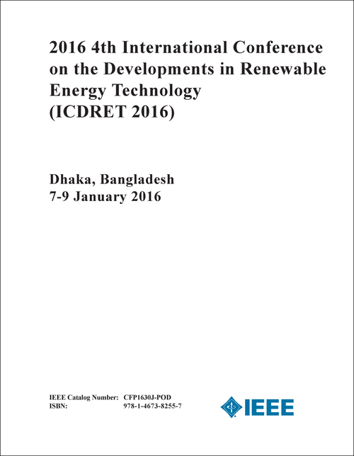 DEVELOPMENTS IN RENEWABLE ENERGY TECHNOLOGY. INTERNATIONAL CONFERENCE. 4TH 2016. (ICDRET 2016)