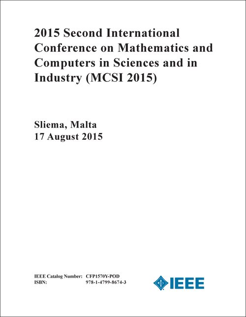 MATHEMATICS AND COMPUTERS IN SCIENCES AND IN INDUSTRY. INTERNATIONAL CONFERENCE. 2ND 2015. (MCSI 2015)